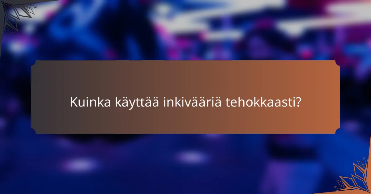 Kuinka käyttää inkivääriä tehokkaasti?
